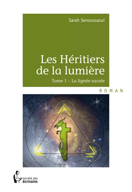 Les Héritiers de la lumière - Sarah Senoussaoui - Société des écrivains