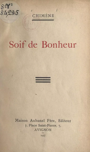 Soif de bonheur -  Chimène - (Aubanel) réédition numérique FeniXX