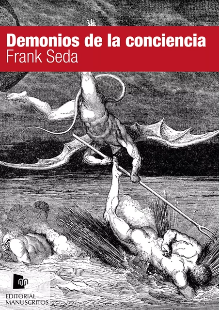 Demonios de la conciencia - Frank Seda - Editorial Manuscritos