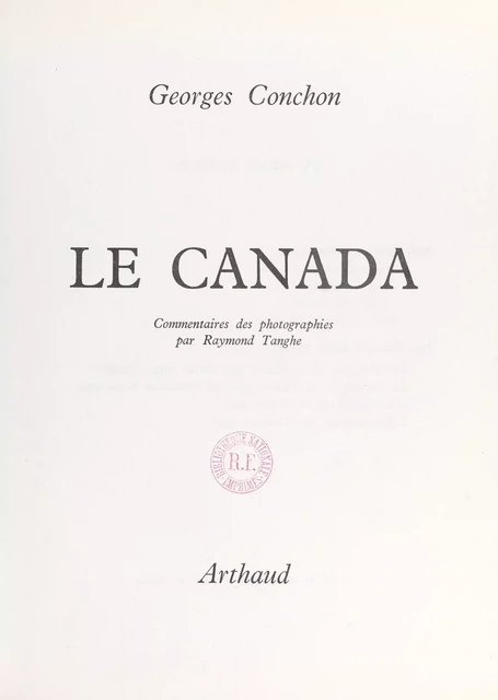 Le Canada - Georges Conchon - Arthaud (réédition numérique FeniXX)