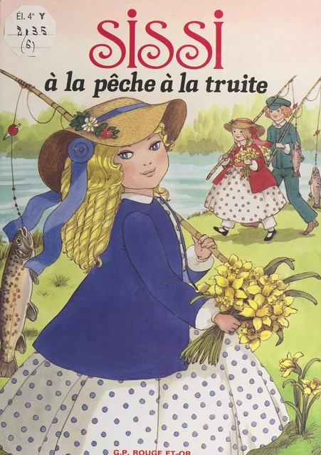 Sissi (6). Sissi à la pêche à la truite - Noëlle de Chambrun - (Nathan) réédition numérique FeniXX