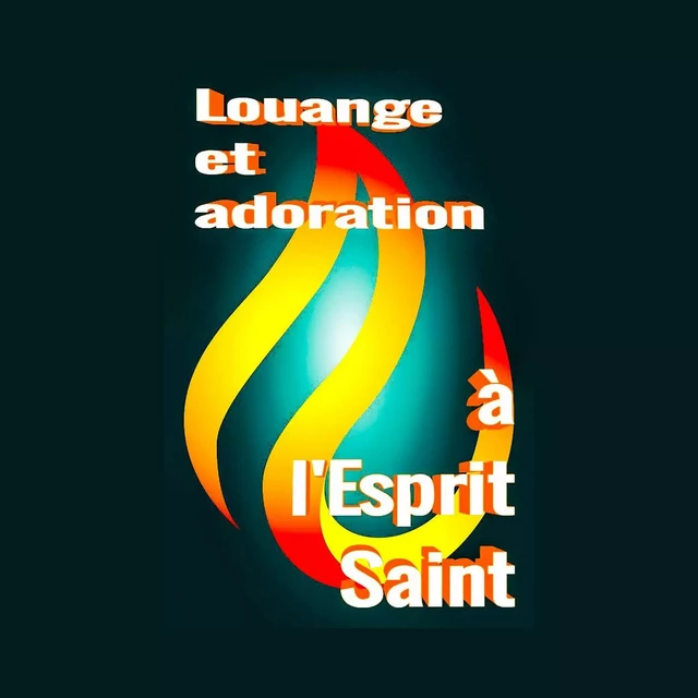 Louange et adoration à l'Esprit Saint -  AET association, Mélissa Adouane - Adcollection