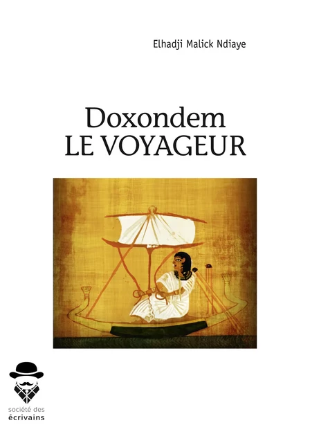 Doxondem - Le voyageur - Elhadji Malick Ndiaye - Société des écrivains