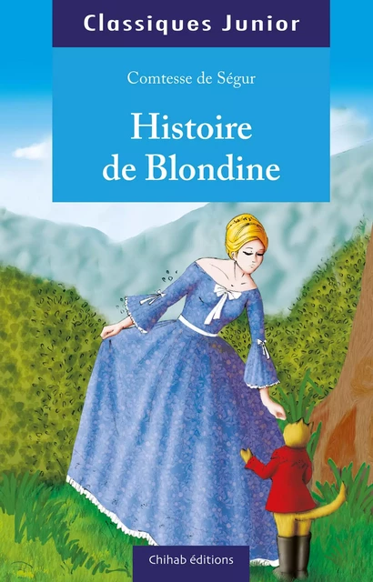 Histoire de Blondine -  Comtesse de Ségur - Chihab