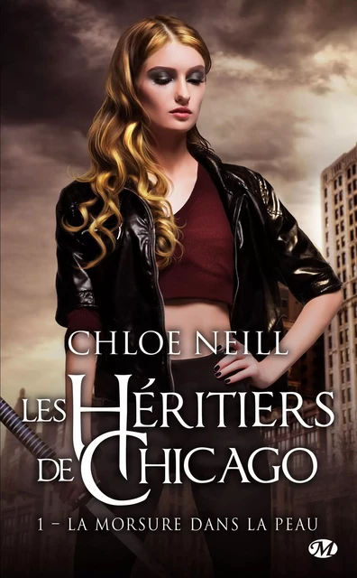 Les Héritiers de Chicago, T1 : La morsure dans la peau - Chloe Neill - Milady