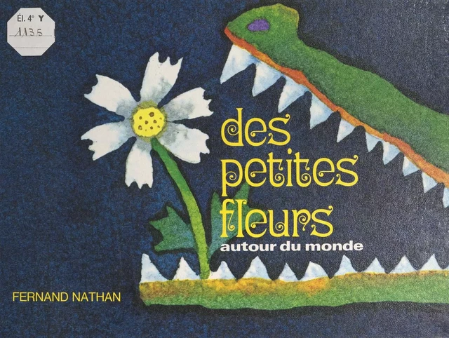 Des petites fleurs - Noëlle Brun - (Nathan) réédition numérique FeniXX