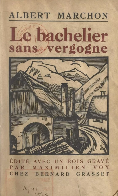 Le bachelier sans vergogne - Albert Marchon - Grasset (réédition numérique FeniXX)