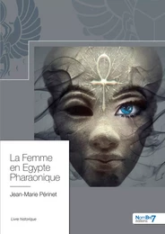 La Femme en Egypte Pharaonique