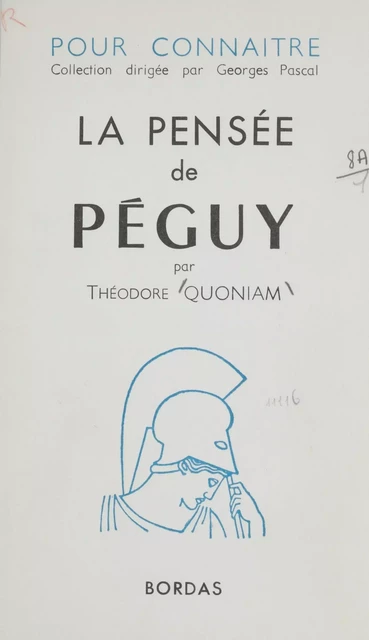 La pensée de Péguy - Théodore Quoniam - Bordas (réédition numérique FeniXX)