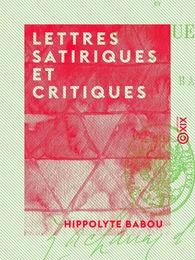 Lettres satiriques et critiques