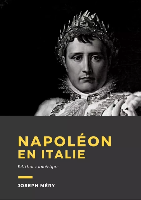 Napoléon en Italie - Joseph Méry - Librofilio