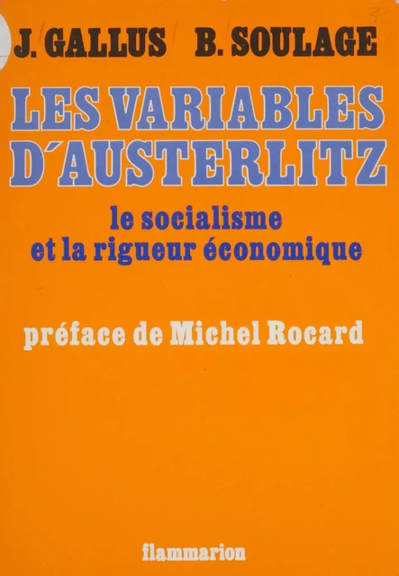 Les Variables d'Austerlitz - Jacques Gallus, Bernard Soulage - Flammarion (réédition numérique FeniXX)