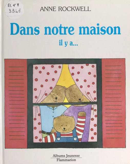 Dans notre maison il y a... - Anne Rockwell - Flammarion (réédition numérique FeniXX)