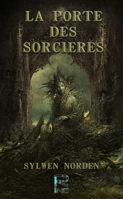 La Porte des Sorcières - Sylwen Norden - Realities Inc.