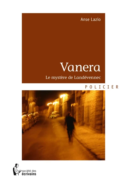 Vanera - Le mystère de Landévennec - Anse Lazio - Société des écrivains