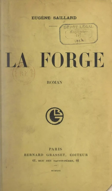 La forge - Eugène Saillard - Grasset (réédition numérique FeniXX) 