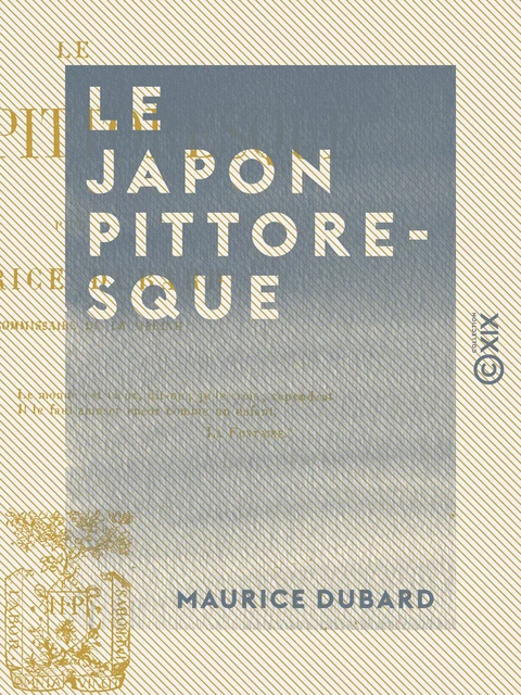 Le Japon pittoresque - Maurice Dubard - Collection XIX