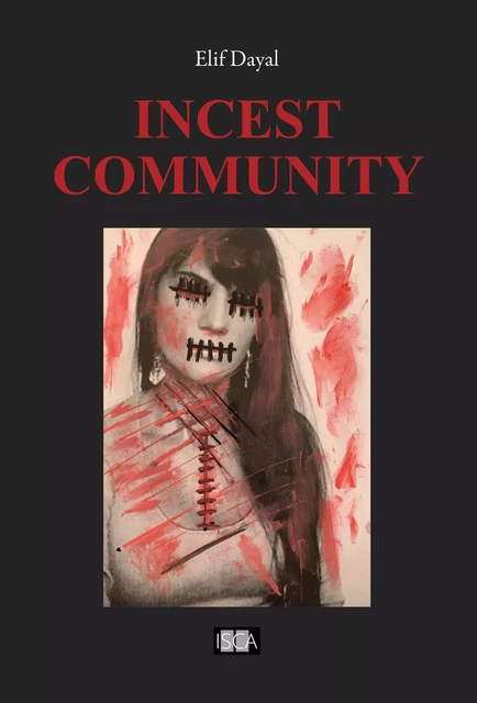 Incest Community - Elif Dayal - Isca