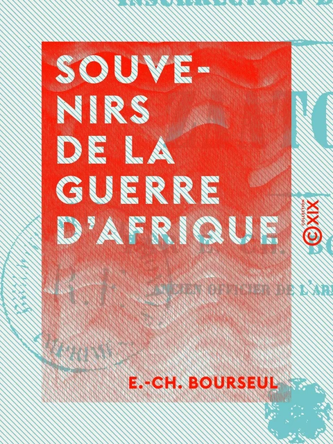 Souvenirs de la guerre d'Afrique - E.-Ch. Bourseul - Collection XIX