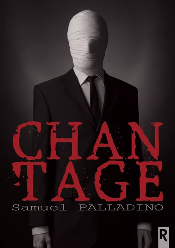 Chantage - Samuel Palladino - Rebelle Editions