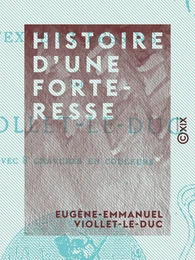 Histoire d'une forteresse