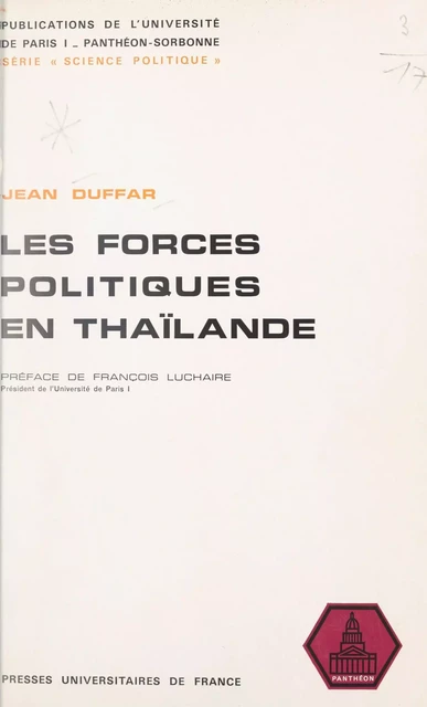 Les forces politiques en Thaïlande - Jean Duffar - (Presses universitaires de France) réédition numérique FeniXX