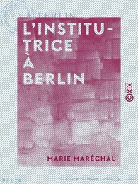 L'Institutrice à Berlin