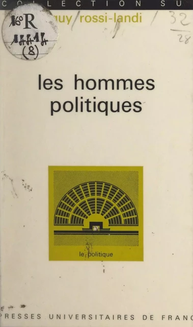 Les hommes politiques - Guy Rossi-Landi - (Presses universitaires de France) réédition numérique FeniXX