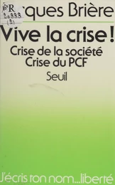 Vive la crise !