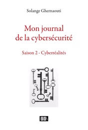 Mon journal de la cybersécurité - Saison 2