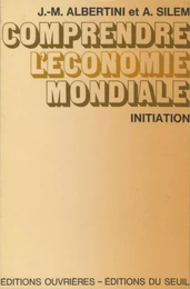 Comprendre l'économie mondiale