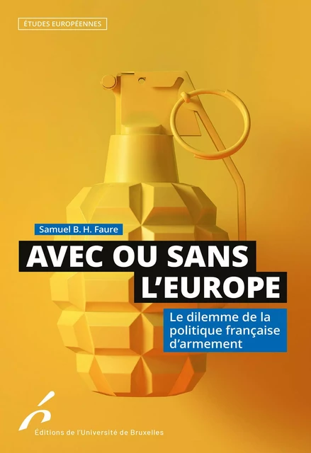 Avec ou sans l'Europe - Samuel B.H.Faure - Editions de l'Université de Bruxelles