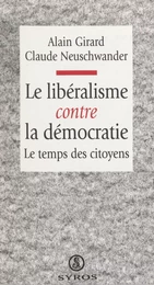 Le libéralisme contre la démocratie