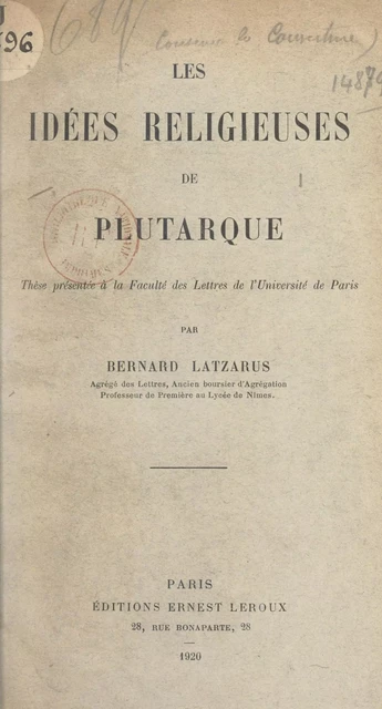 Les idées religieuses de Plutarque - Bernard Latzarus - (Presses universitaires de France) réédition numérique FeniXX