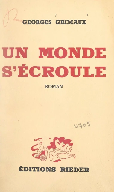 Un monde s'écroule - Georges Grimaux - (Presses universitaires de France) réédition numérique FeniXX