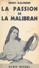 La passion de la Malibran