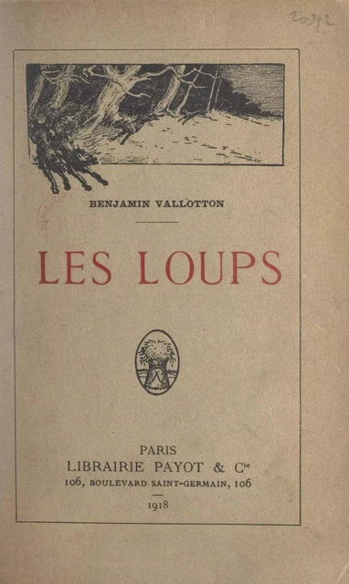 Les loups - Benjamin Vallotton - Payot & Rivages (réédition numérique FeniXX) 