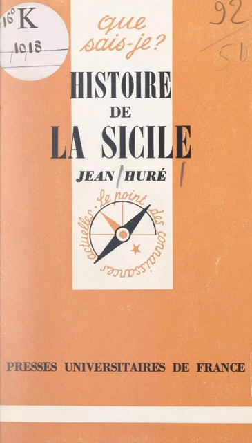 Histoire de la Sicile - Jean Huré - (Presses universitaires de France) réédition numérique FeniXX