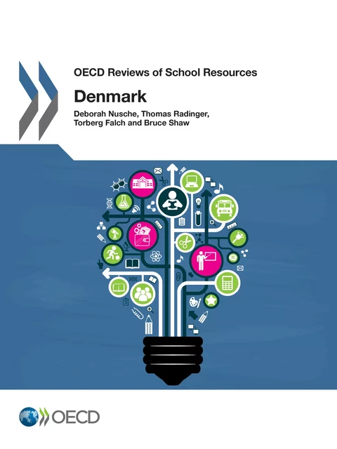 OECD Reviews of School Resources: Denmark 2016 -  Collectif - OECD