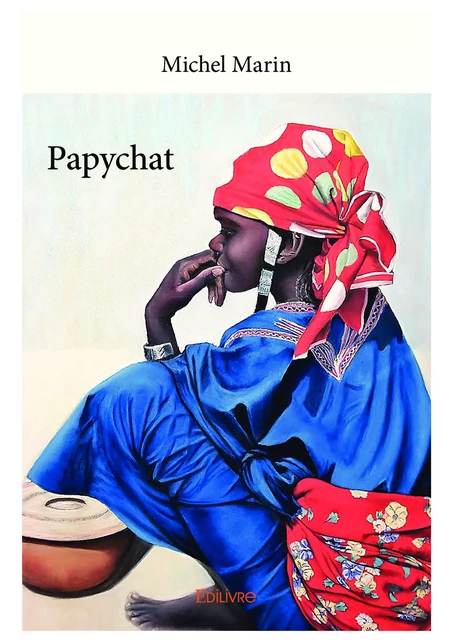 Papychat - Michel Marin - Editions Edilivre