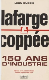 Lafarge Coppée : 150 ans d'industrie