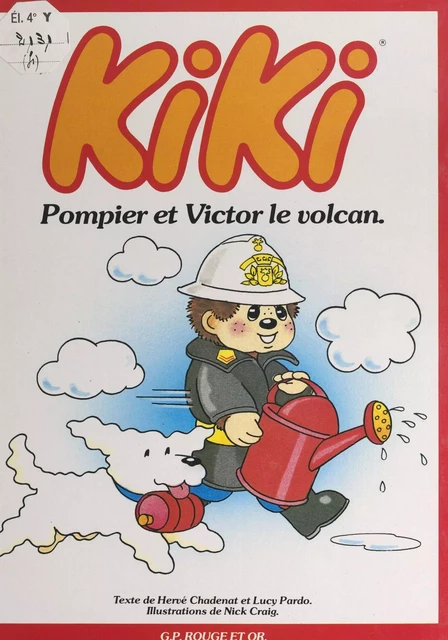 Kiki (4). Kiki pompier et Victor le volcan - Hervé Chadenat, Lucy Pardo - (Nathan) réédition numérique FeniXX