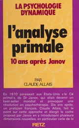 L'Analyse primale : 10 ans après Janov