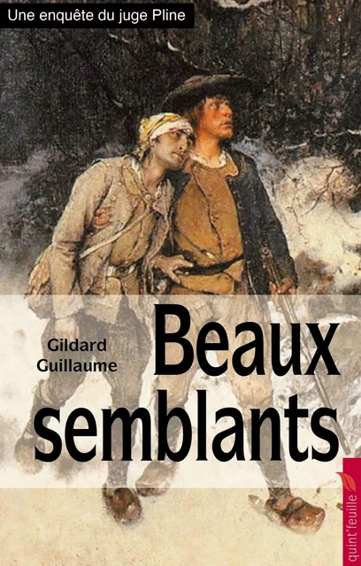 Beaux semblants - Gildard Guillaume - Quint'feuille