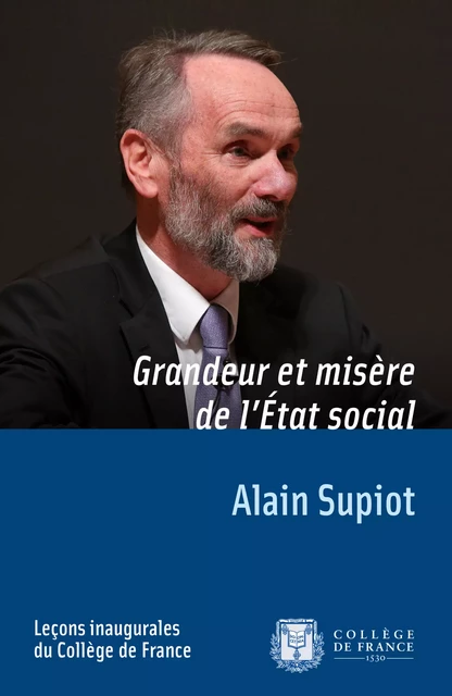 Grandeur et misère de l'Etat social - Alain Supiot - Fayard