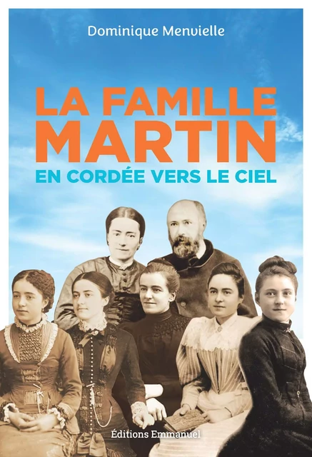 La famille Martin - Dominique Menvielle - Éditions de l'Emmanuel