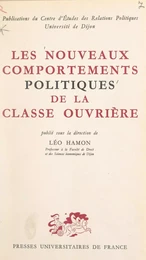 Les nouveaux comportements politiques de la classe ouvrière