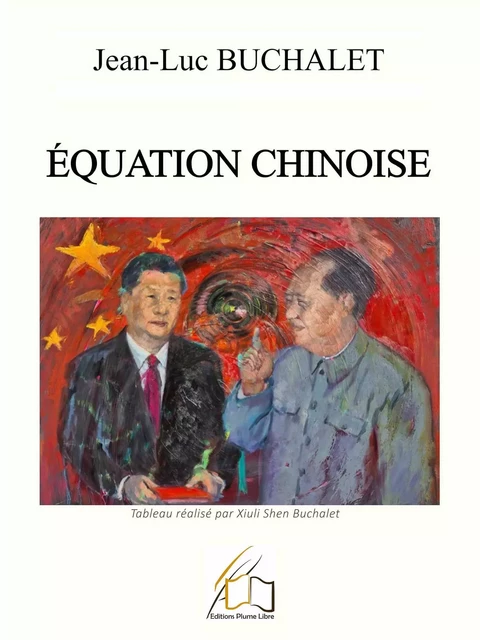 Équation chinoise - Jean-Luc Buchalet - Plume Libre