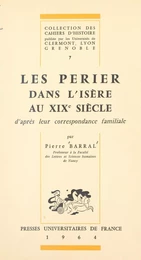 Les Perier dans l'Isère au XIXe siècle