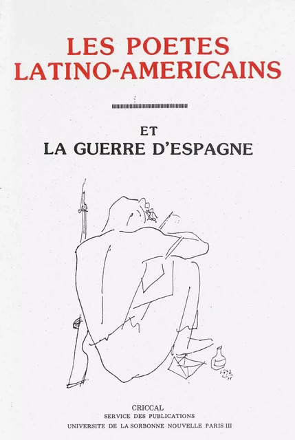 Les poètes latino-américains et la guerre d’Espagne -  - Presses Sorbonne Nouvelle via OpenEdition